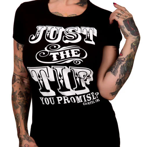 Slim Fit Just the Tip Women's T-Shirt