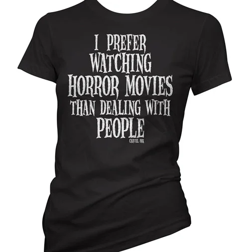 Lazy Home I Prefer Watching Horror Movies Women's T-Shirt